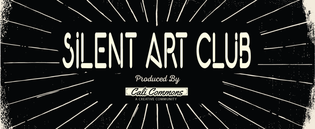 Silent Art Club at Cali Commons