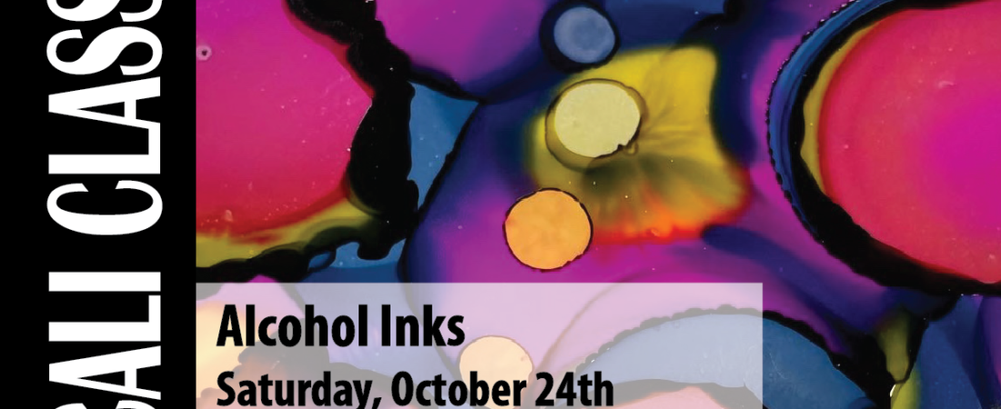 Cali Class:  Alcohol Inks